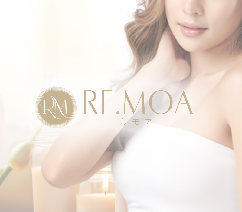 平塚・三島メンズエステ「RE.MOA -リモア」 ①